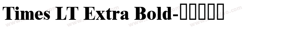 Times LT Extra Bold字体转换